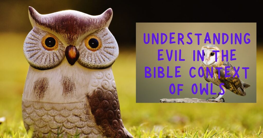 Are Owls Evil in the Bible (1)