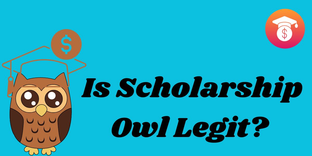 Is Scholarship Owl Legit?